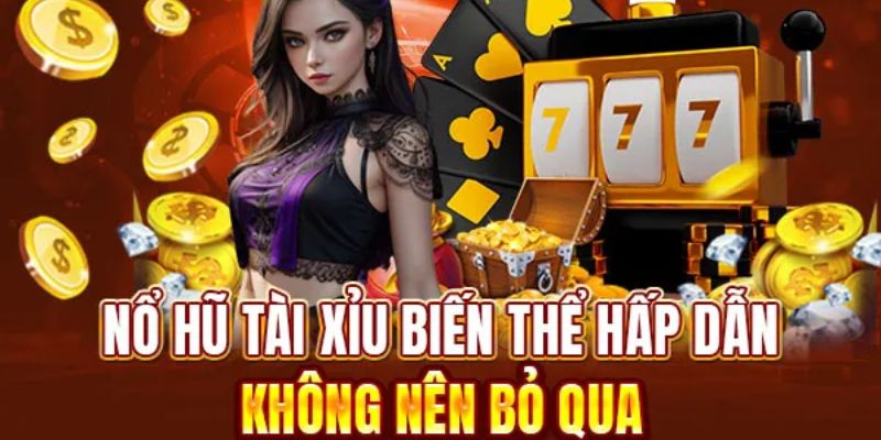 Giới thiệu về sức hút từ nổ hũ tài xỉu