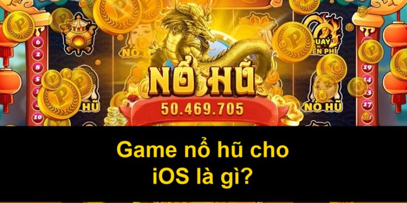 Lý do nên lựa chọn app nổ hũ ios để giải trí mỗi ngày